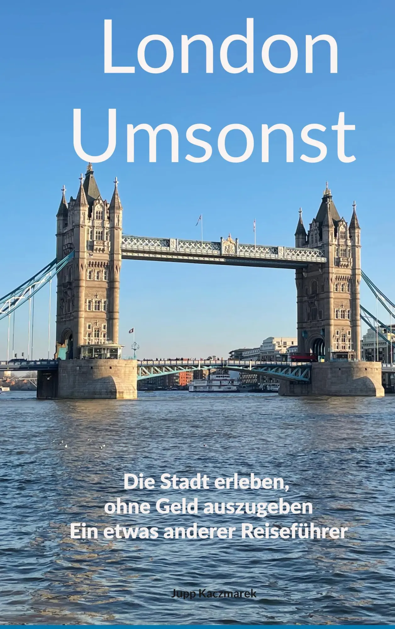 Cover: 9783696367640 | London Umsonst | Jupp Kaczmarek | Taschenbuch | 156 S. | Deutsch