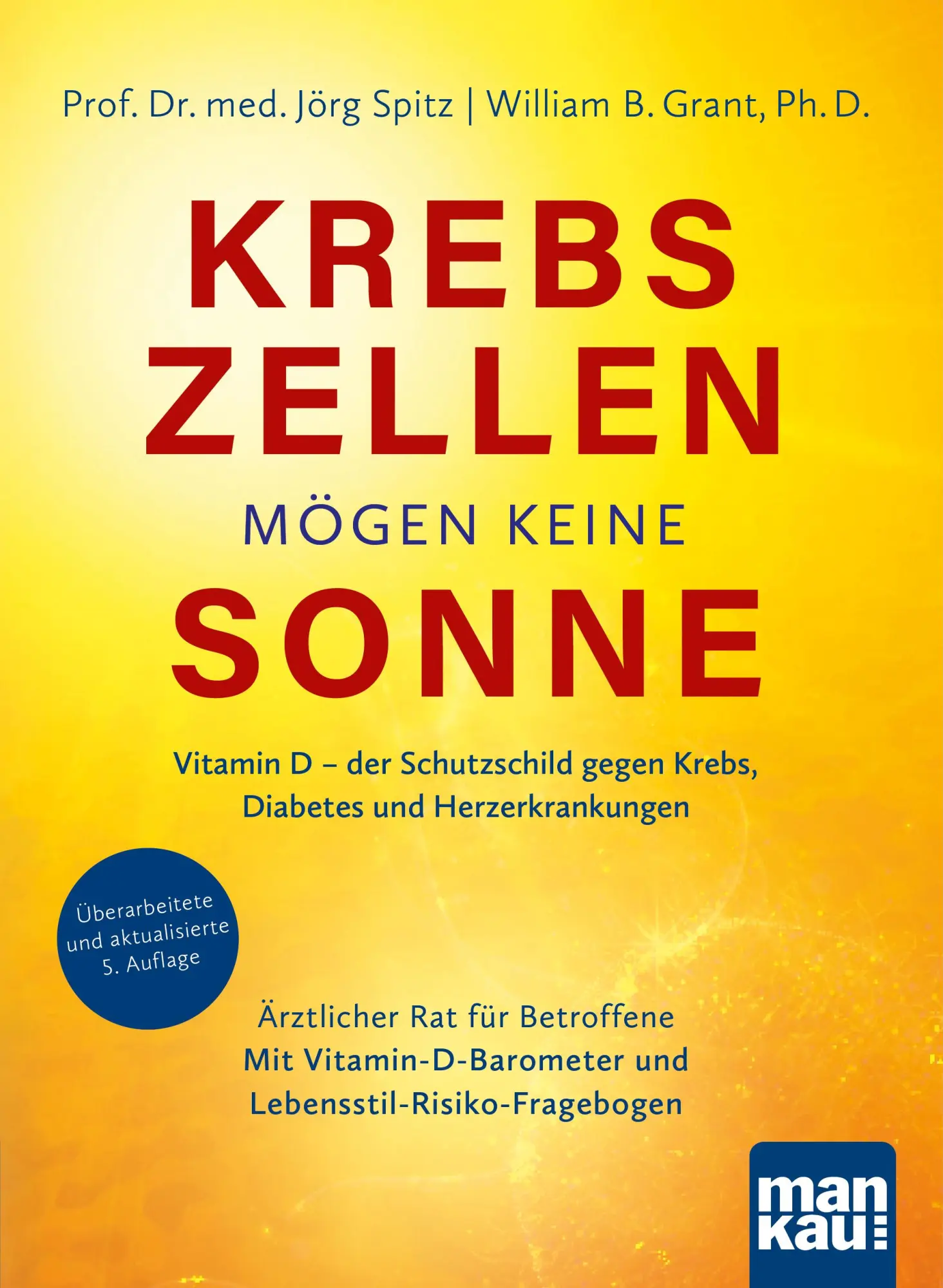 Cover: 9783863747640 | Krebszellen mögen keine Sonne | Jörg Spitz (u. a.) | Taschenbuch