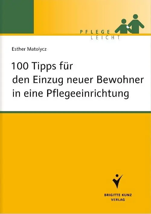 Cover: 9783899937640 | 100 Tipps für den Einzug neuer Bewohner in eine Pflegeeinrichtung