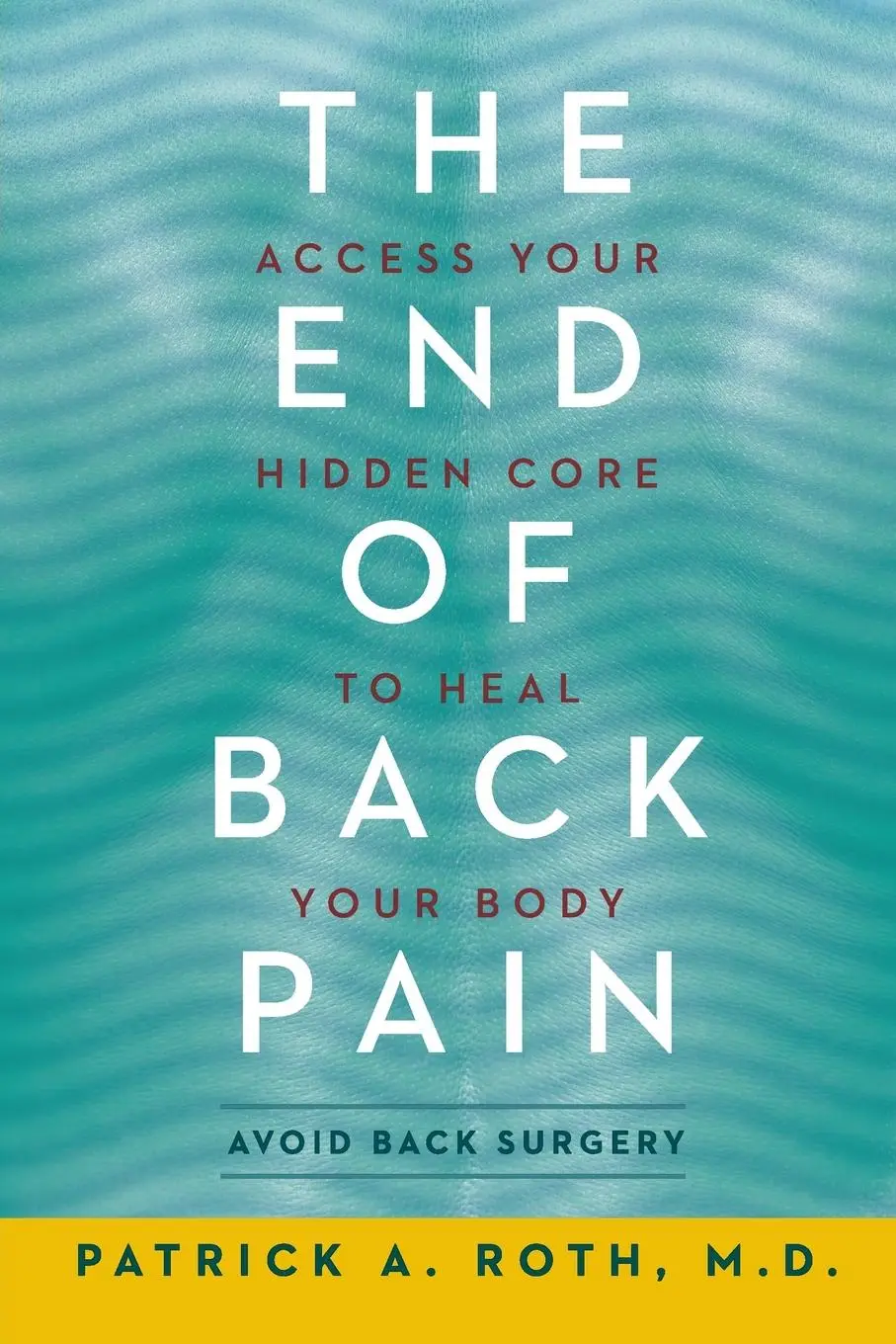 Cover: 9780062197740 | End of Back Pain, The | Patrick Roth | Taschenbuch | Englisch | 2020