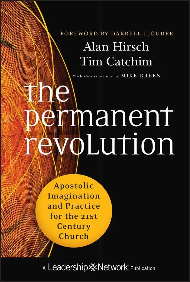 Cover: 9780470907740 | The Permanent Revolution | Alan Hirsch (u. a.) | Buch | Gebunden