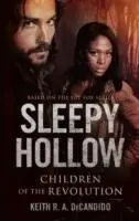 Cover: 9781783297740 | Sleepy Hollow | Children of the Revolution | Keith R. A. DeCandido
