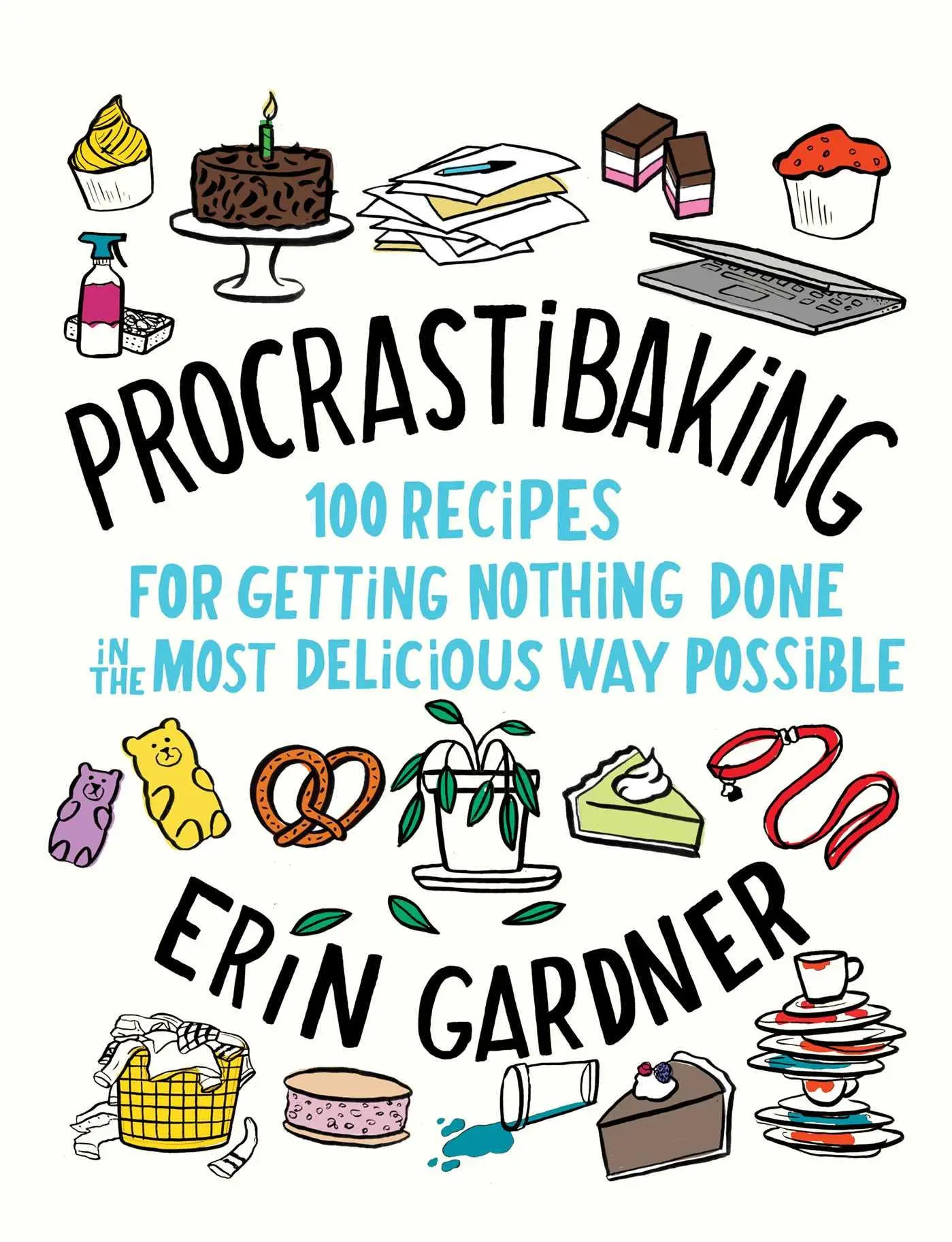 Cover: 9781982117740 | Procrastibaking | Erin Gardner | Buch | Gebunden | Englisch | 2020
