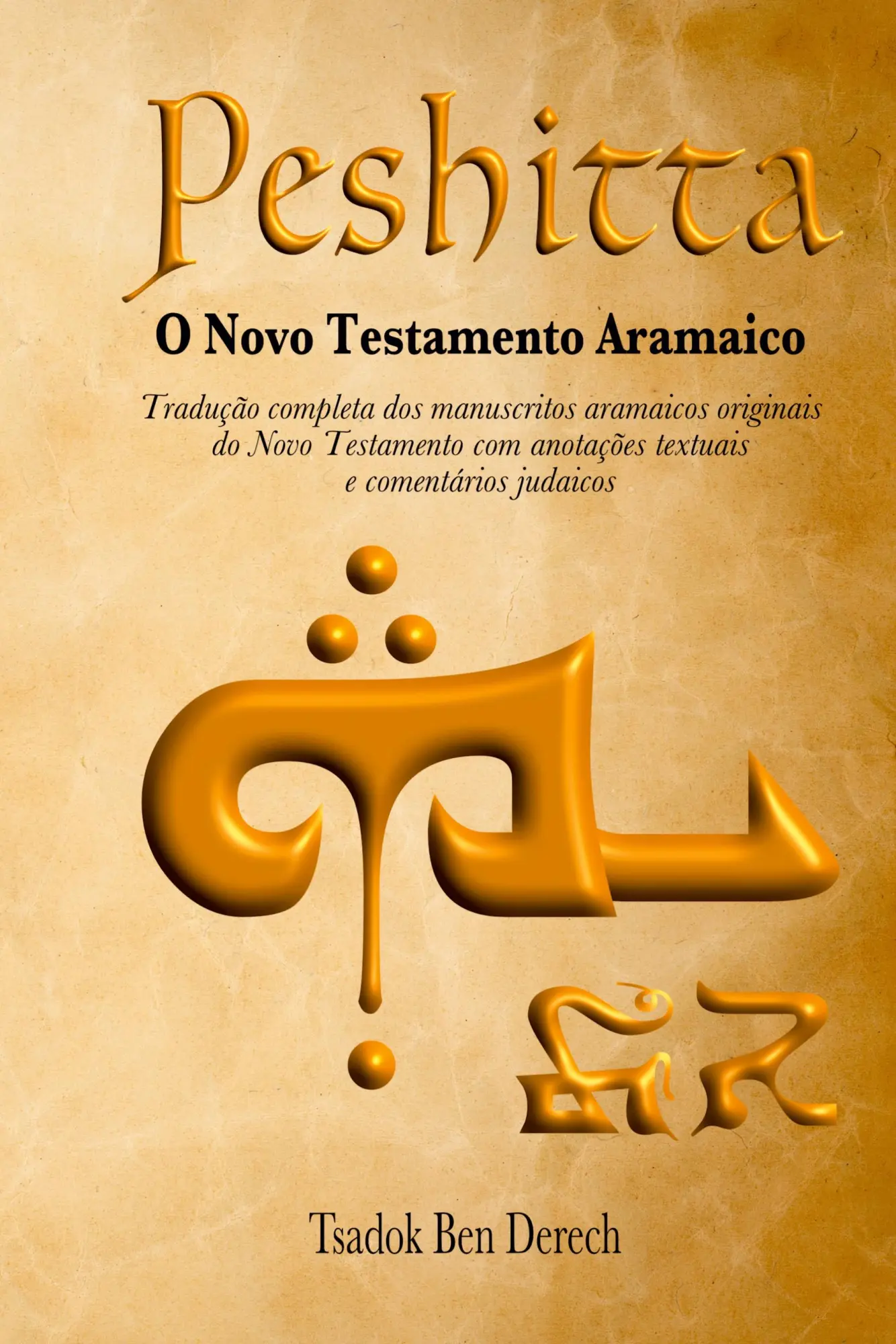 Cover: 9786500787740 | Peshitta | O Novo Testamento Aramaico | Derech Tsadok | Taschenbuch