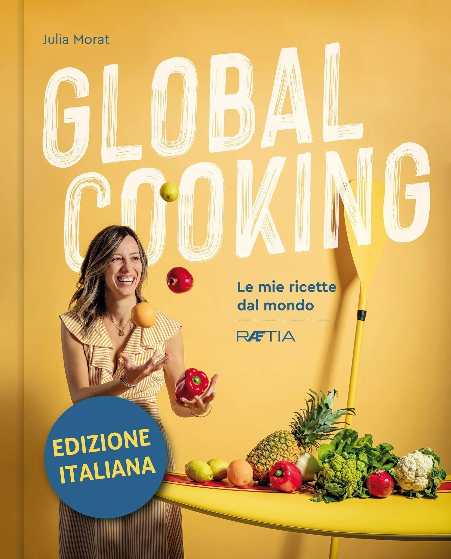 Cover: 9788872837740 | Global Cooking | Le mie ricette dal mondo | Julia Morat | Buch | 2021