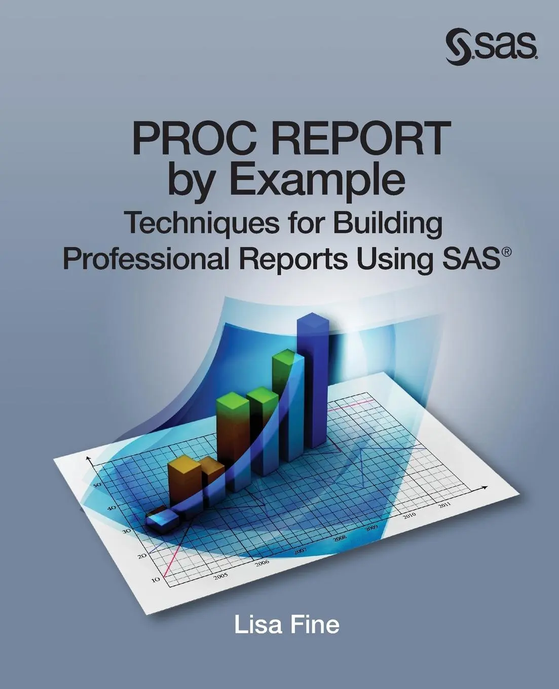 Cover: 9781612907840 | Proc Report by Example | Lisa Fine | Taschenbuch | Englisch | 2013