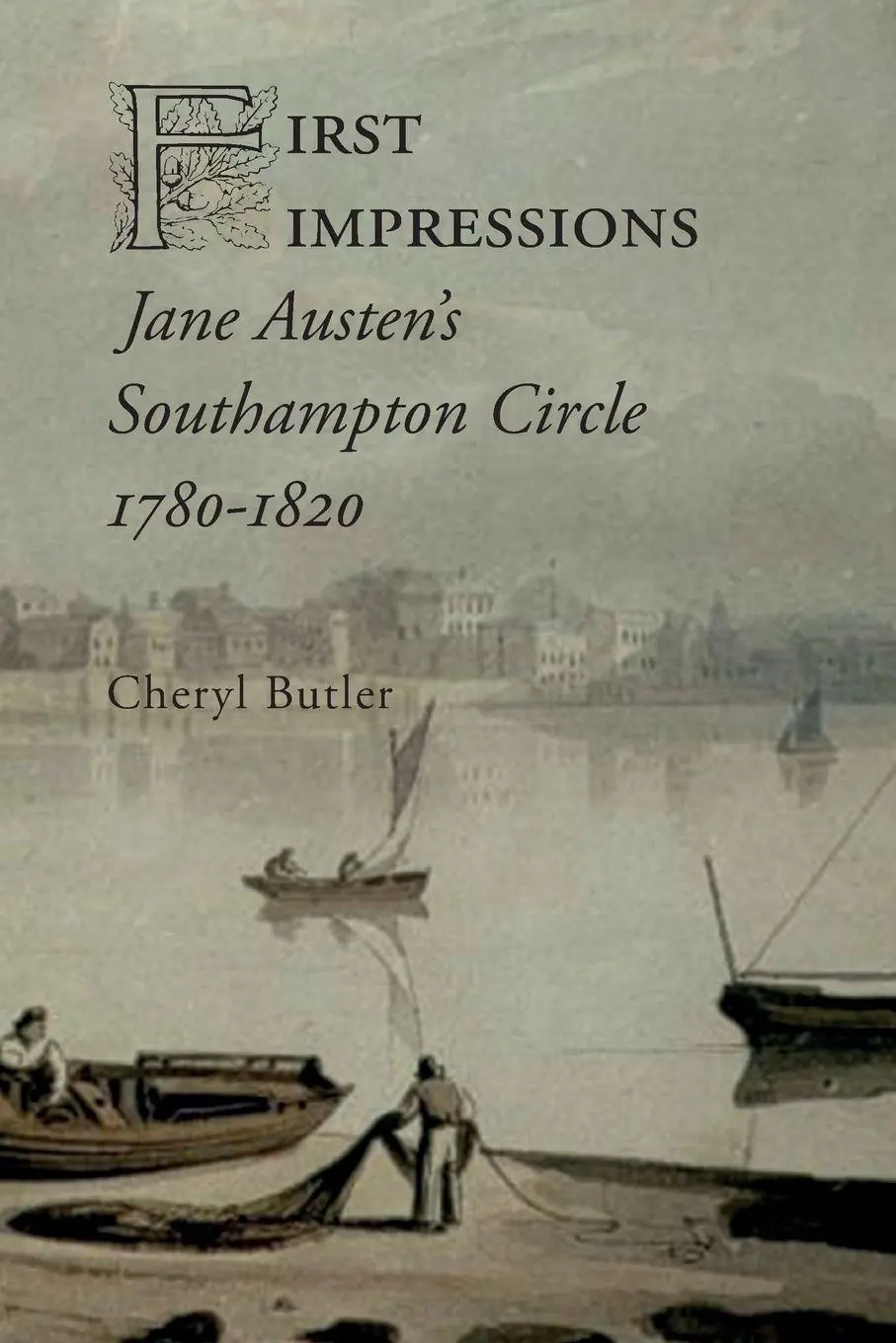 Cover: 9781914407840 | First Impressions | Jane Austen's Southampton Circle, 1780-1820 | Buch