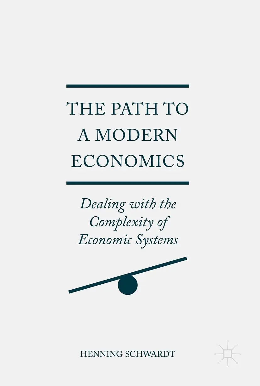 Cover: 9783319527840 | The Path to a Modern Economics | Henning Schwardt | Buch | xi | 2017