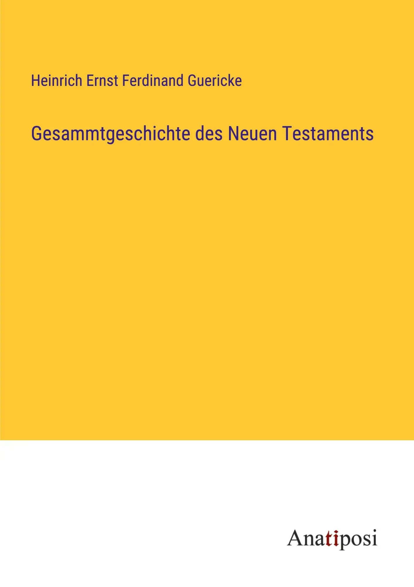 Gesammtgeschichte des Neuen Testaments
