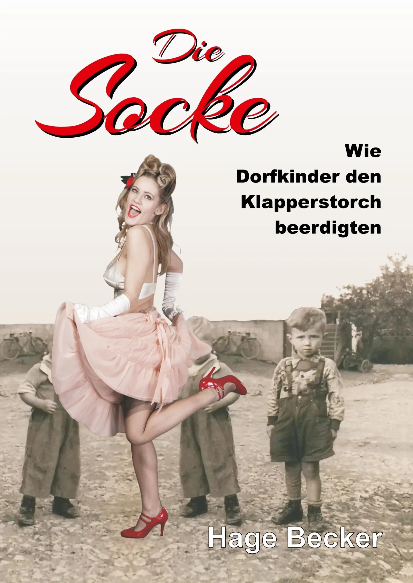 Cover: 9783746907840 | Die Socke | Wie Dorfkinder den Klapperstorch beerdigten | Hage Becker