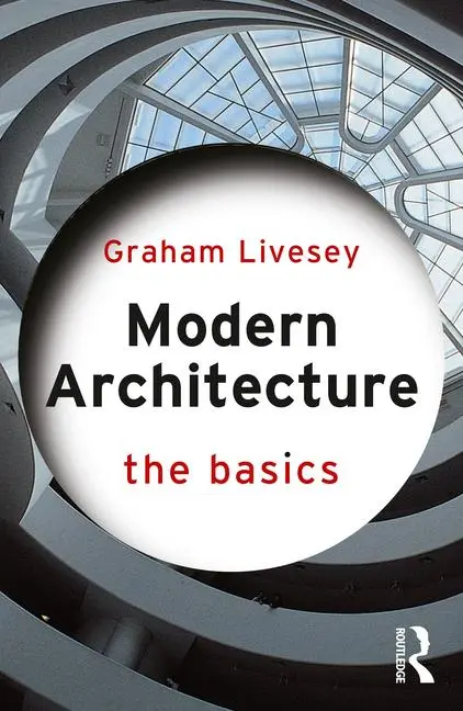 Cover: 9781032517940 | Modern Architecture | The Basics | Graham Livesey | Taschenbuch | 2024