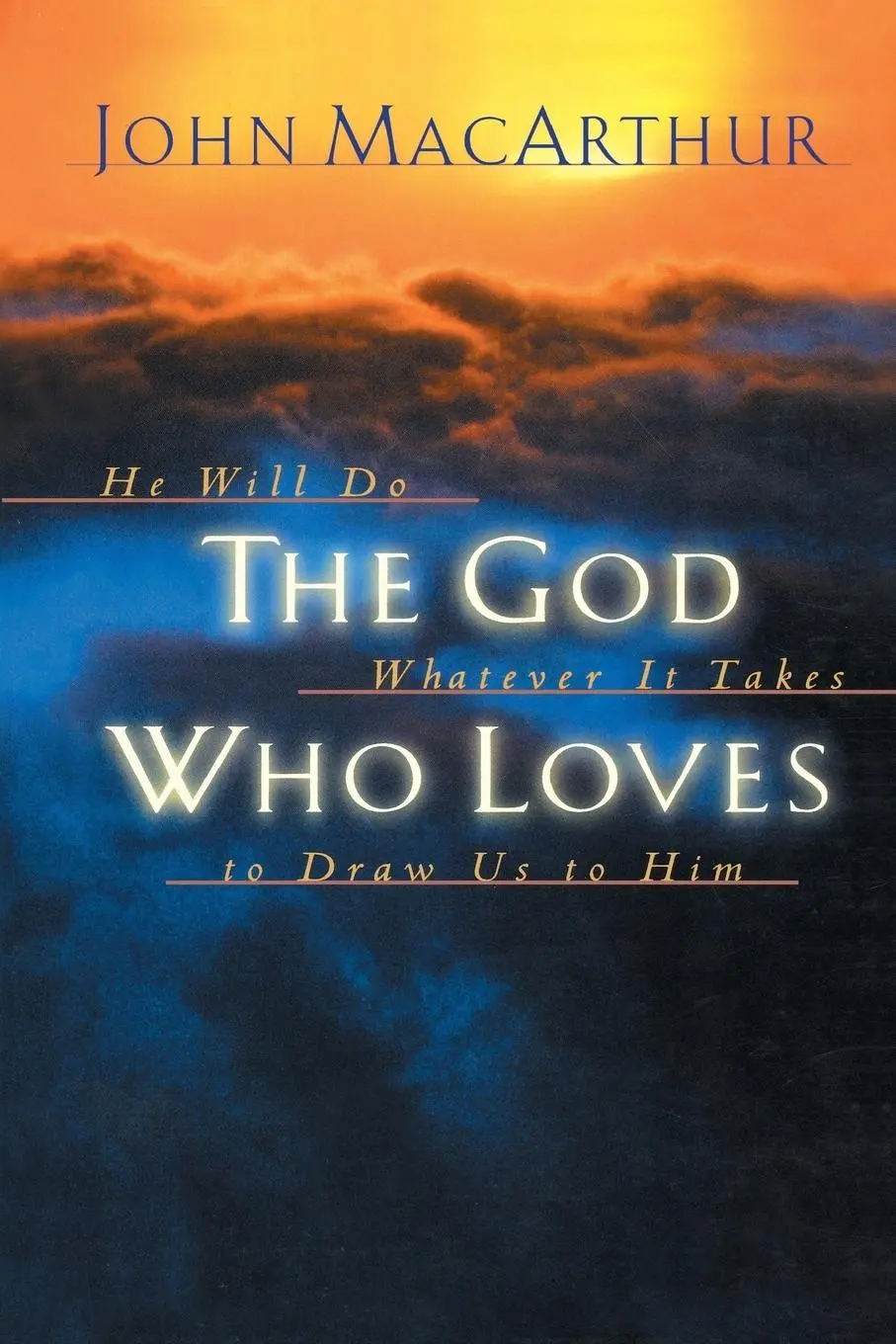Cover: 9781400277940 | The God Who Loves | John Jr. MacArthur | Taschenbuch | Englisch | 2001