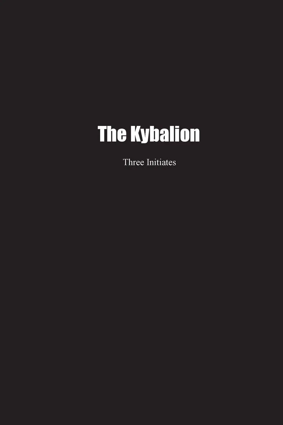 Cover: 9781774817940 | The Kybalion | Three Initiates | Taschenbuch | Englisch | 2023