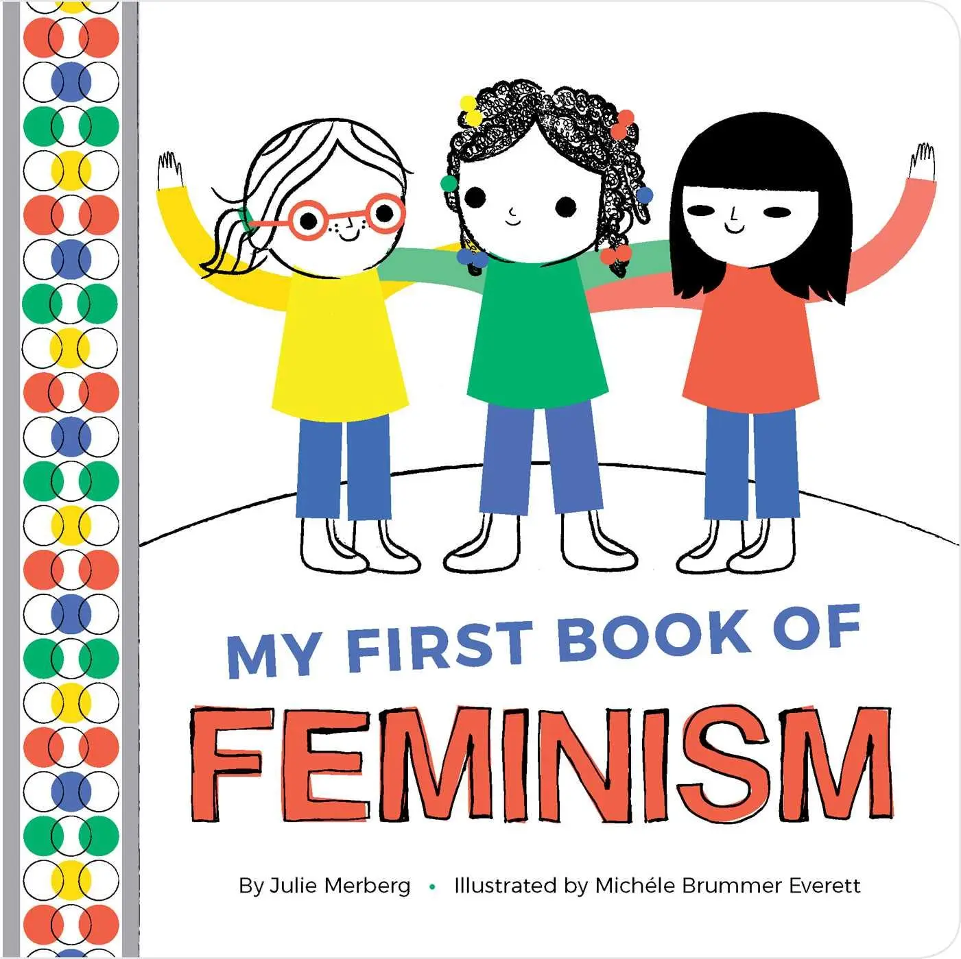 Cover: 9781941367940 | My First Book of Feminism | Julie Merberg | Buch | Papp-Bilderbuch