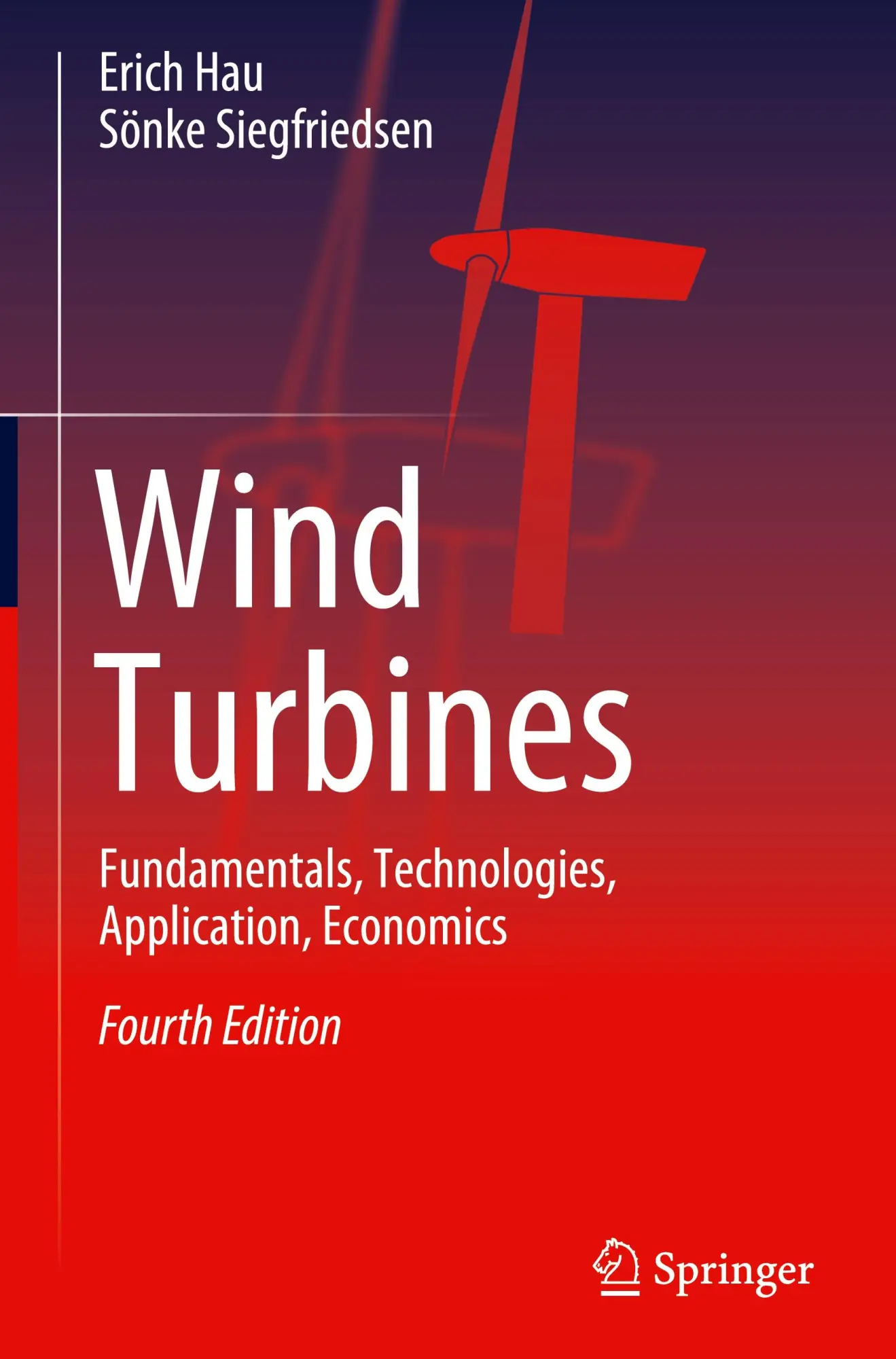 Cover: 9783031877940 | Wind Turbines | Fundamentals, Technologies, Application, Economics