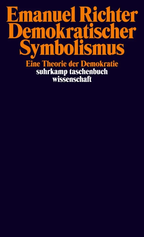 Cover: 9783518297940 | Demokratischer Symbolismus | Eine Theorie der Demokratie | Richter