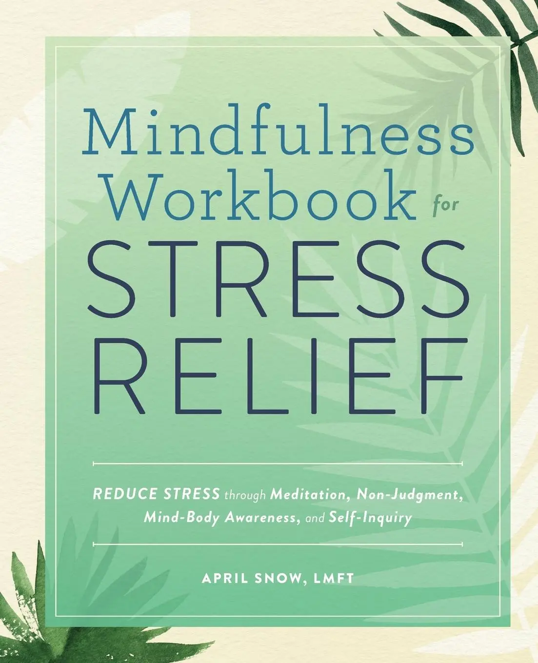 Cover: 9781647398040 | Mindfulness Workbook for Stress Relief | April Snow | Taschenbuch