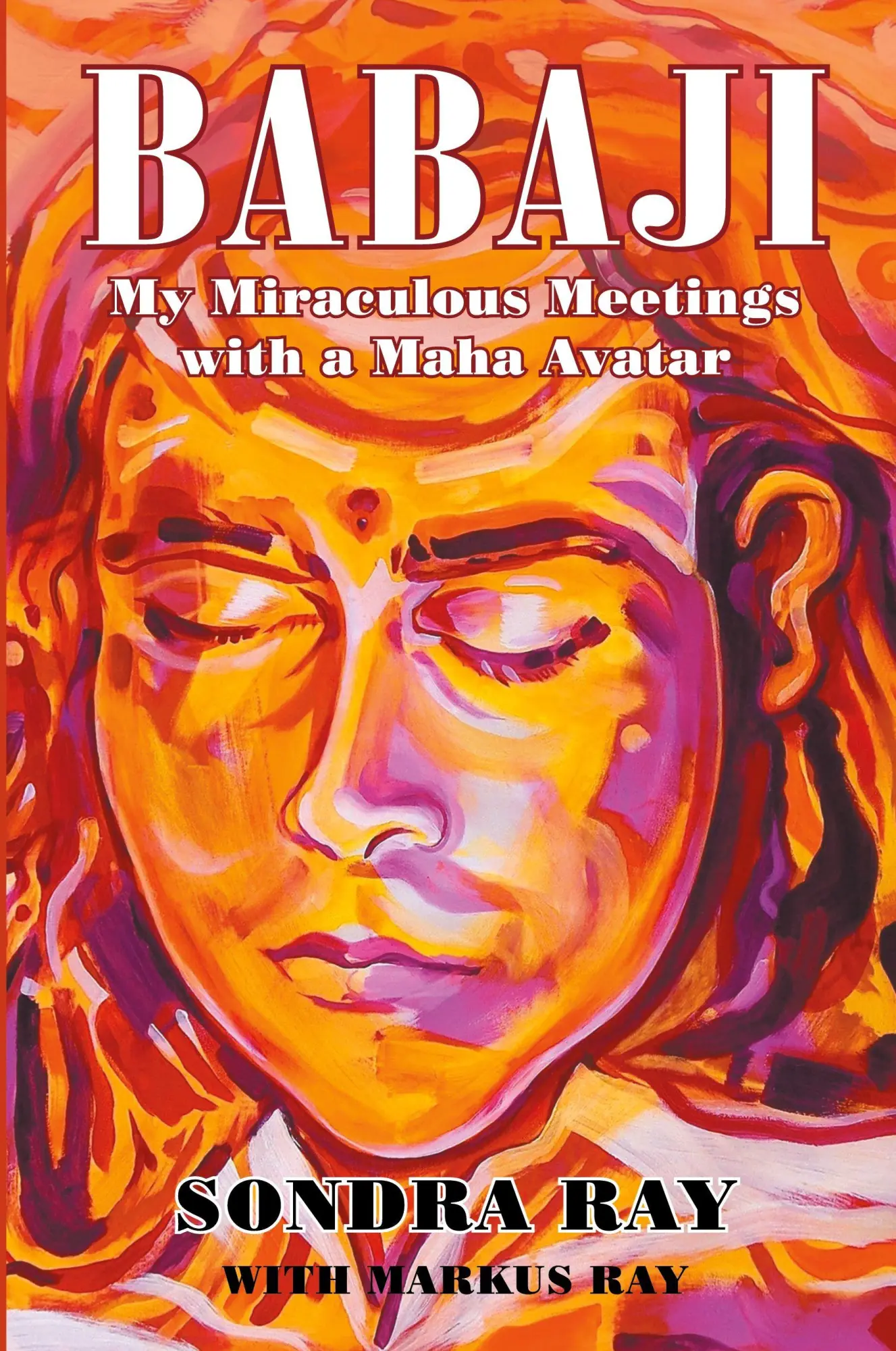 Cover: 9781683488040 | BABAJI | My Miraculous Meetings with a Maha Avatar | Ray (u. a.)