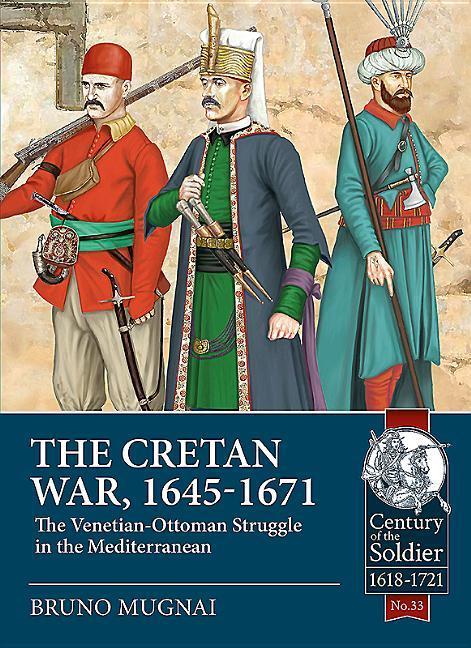Cover: 9781911628040 | The Cretan War, 1645-1671 | Bruno Mugnai | Taschenbuch | Englisch