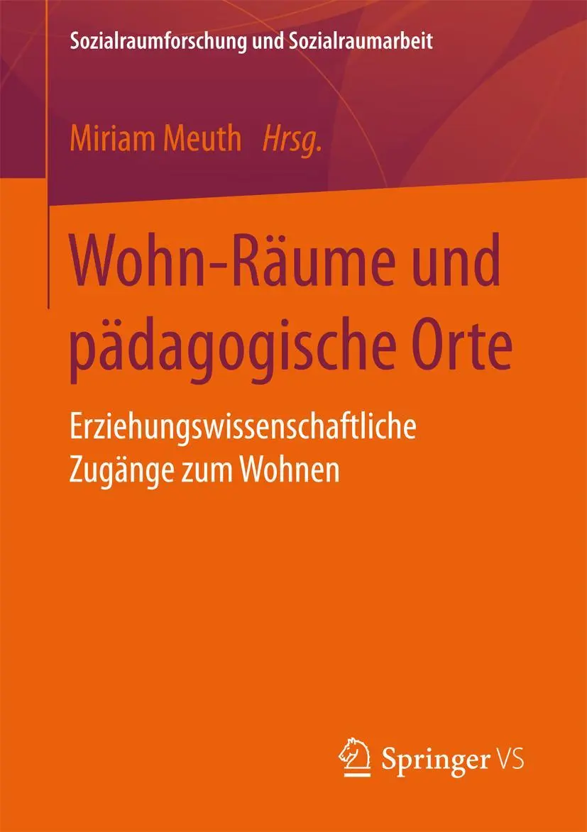 Cover: 9783658158040 | Wohn-Räume und pädagogische Orte | Miriam Meuth | Taschenbuch | x