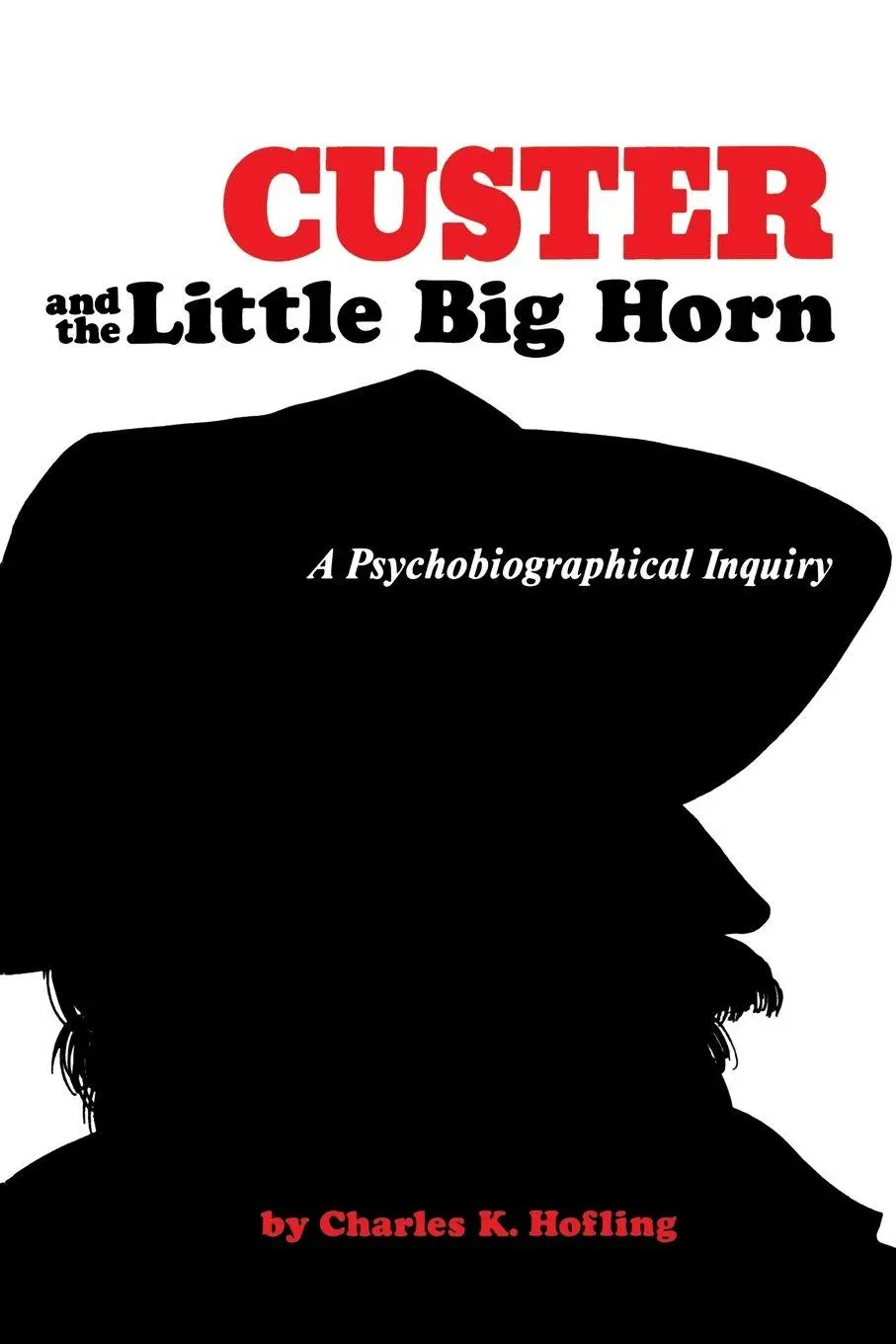 Cover: 9780814318140 | Custer and the Little Big Horn | A Psychobiographical Inquiry | Buch