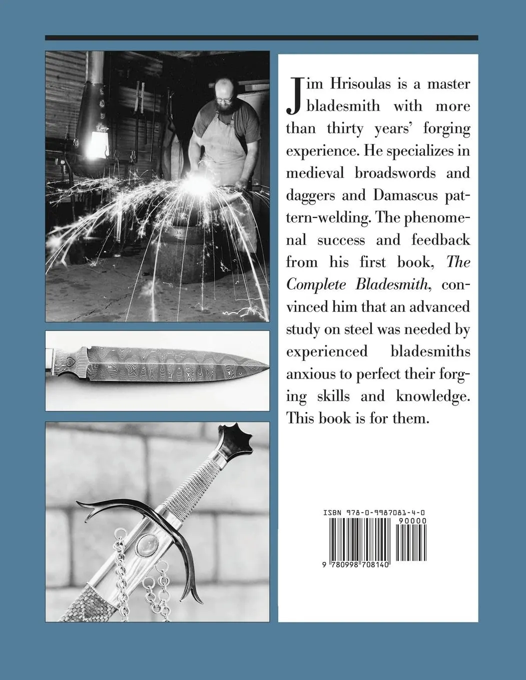 Rückseite: 9780998708140 | The Master Bladesmith | Advanced Studies in Steel | Jim Hrisoulas