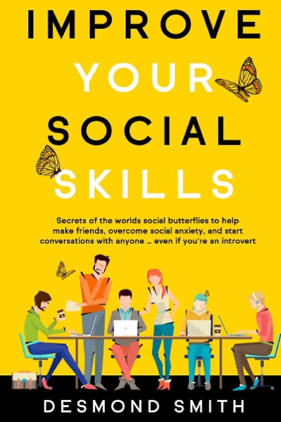 Cover: 9781951698140 | Improve Your Social Skills | Smith Desmond | Taschenbuch | Englisch