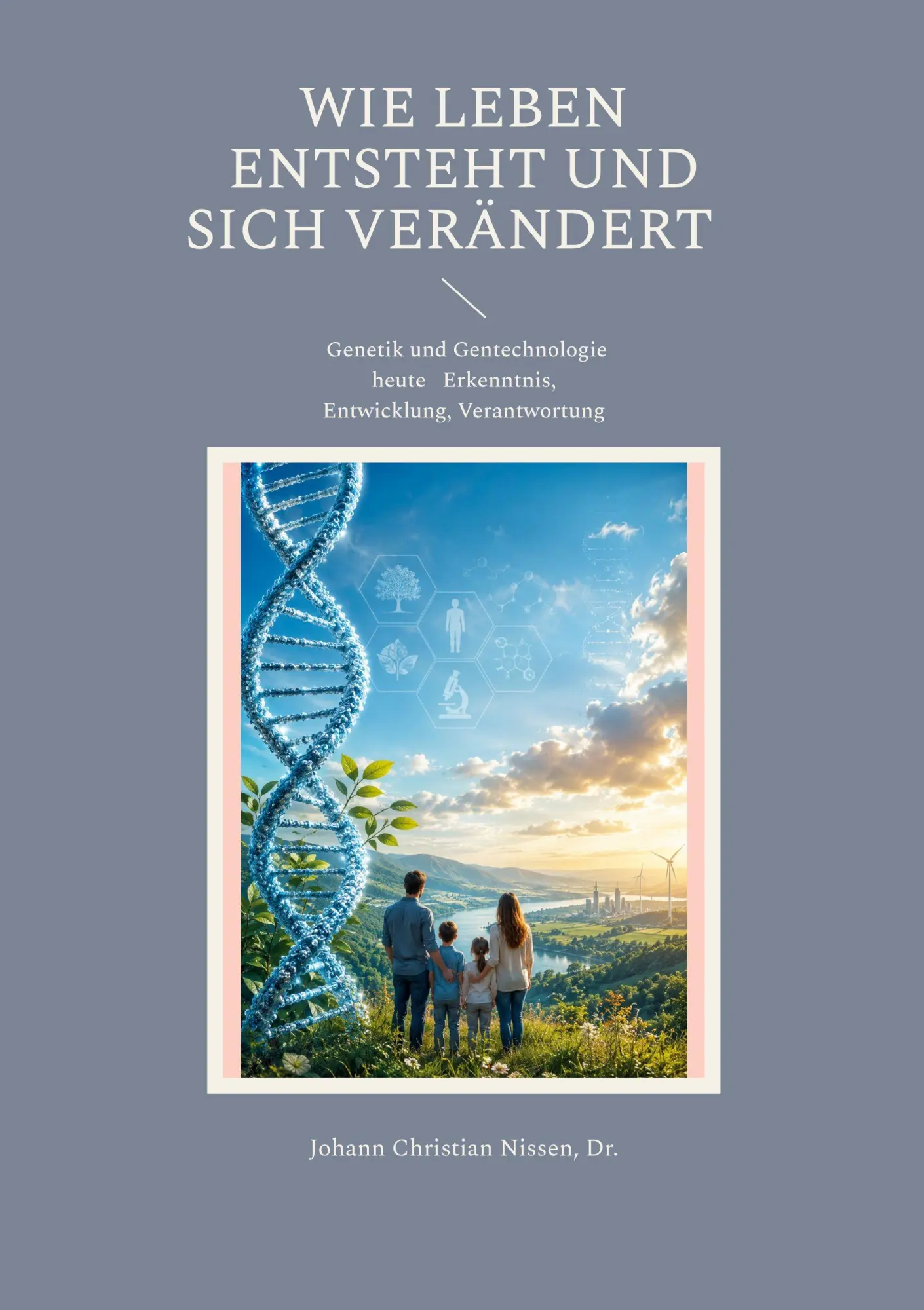 Cover: 9783696388140 | Wie Leben entsteht und sich verändert | Johann Christian Nissen | Buch