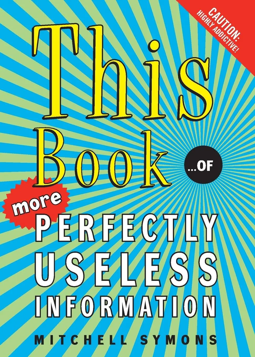 Cover: 9780060828240 | This Book | ...of More Perfectly Useless Information | Mitchell Symons