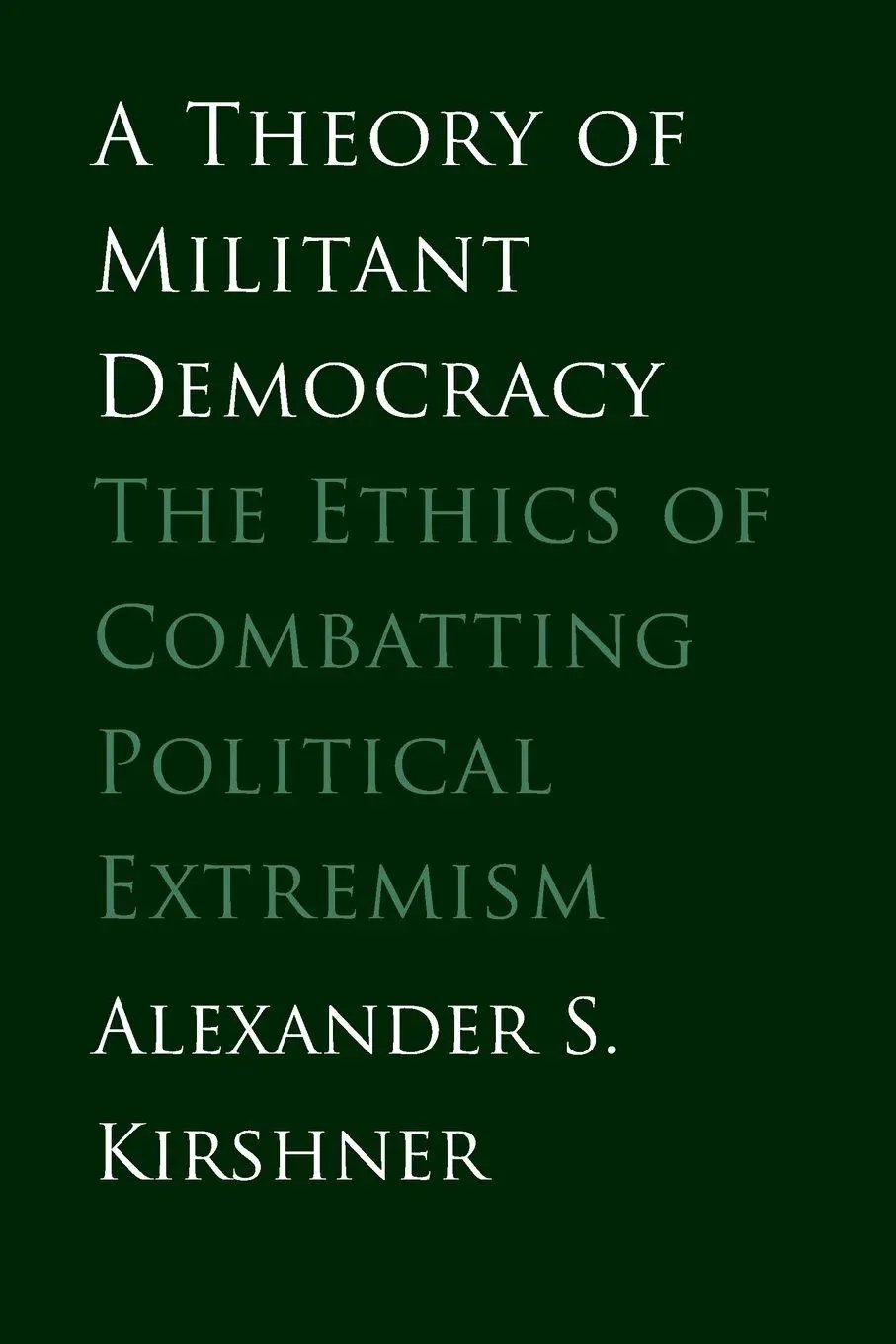 Cover: 9780300188240 | Theory of Militant Democracy | Alexander S. Kirshner | Taschenbuch