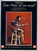 Cover: 9780871668240 | Chet Atkins Off the Record | Mel Bay Publications Inc | Taschenbuch
