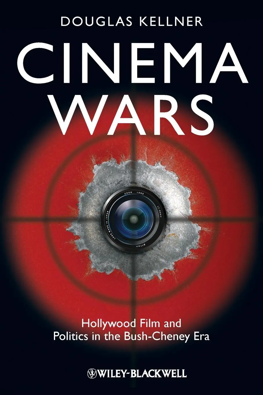 Cover: 9781405198240 | Cinema Wars | Hollywood Film and Politics in the Bush-Cheney Era