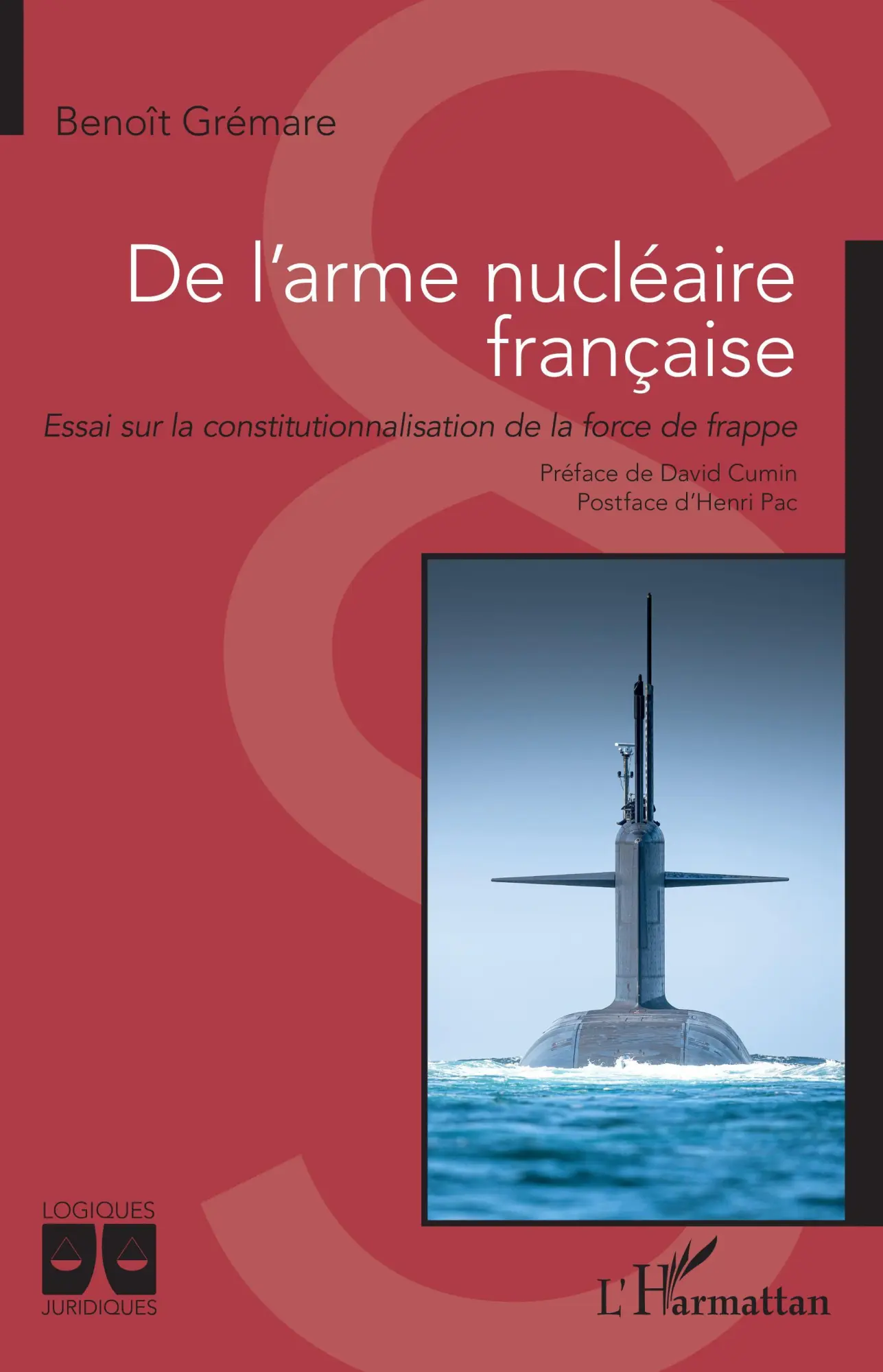 Cover: 9782343248240 | De l'arme nucléaire française | Benoît Grémare | Taschenbuch | 2025