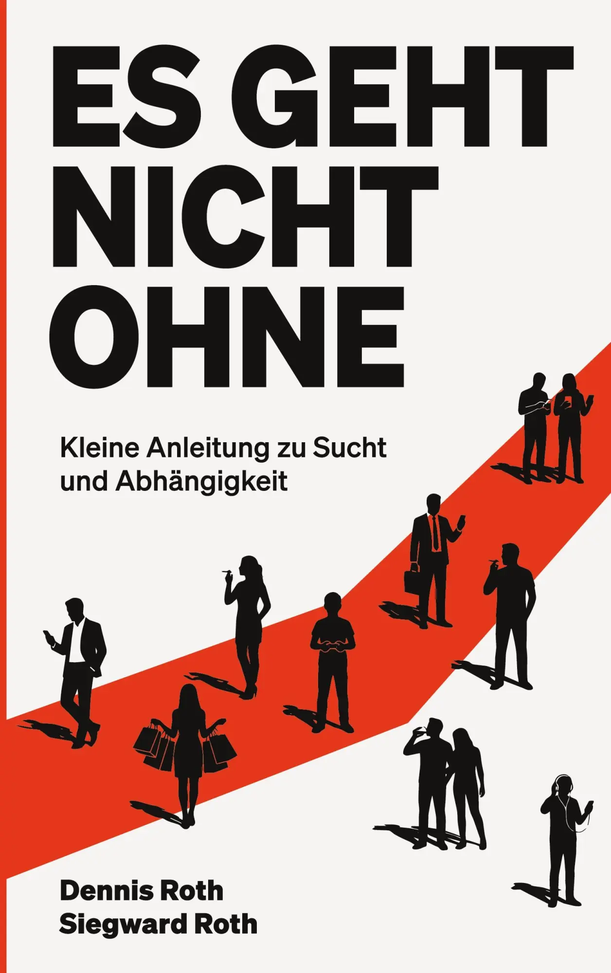 Cover: 9783696758240 | Es geht nicht ohne | Kleine Anleitung zu Sucht und Abhängigkeit | Buch