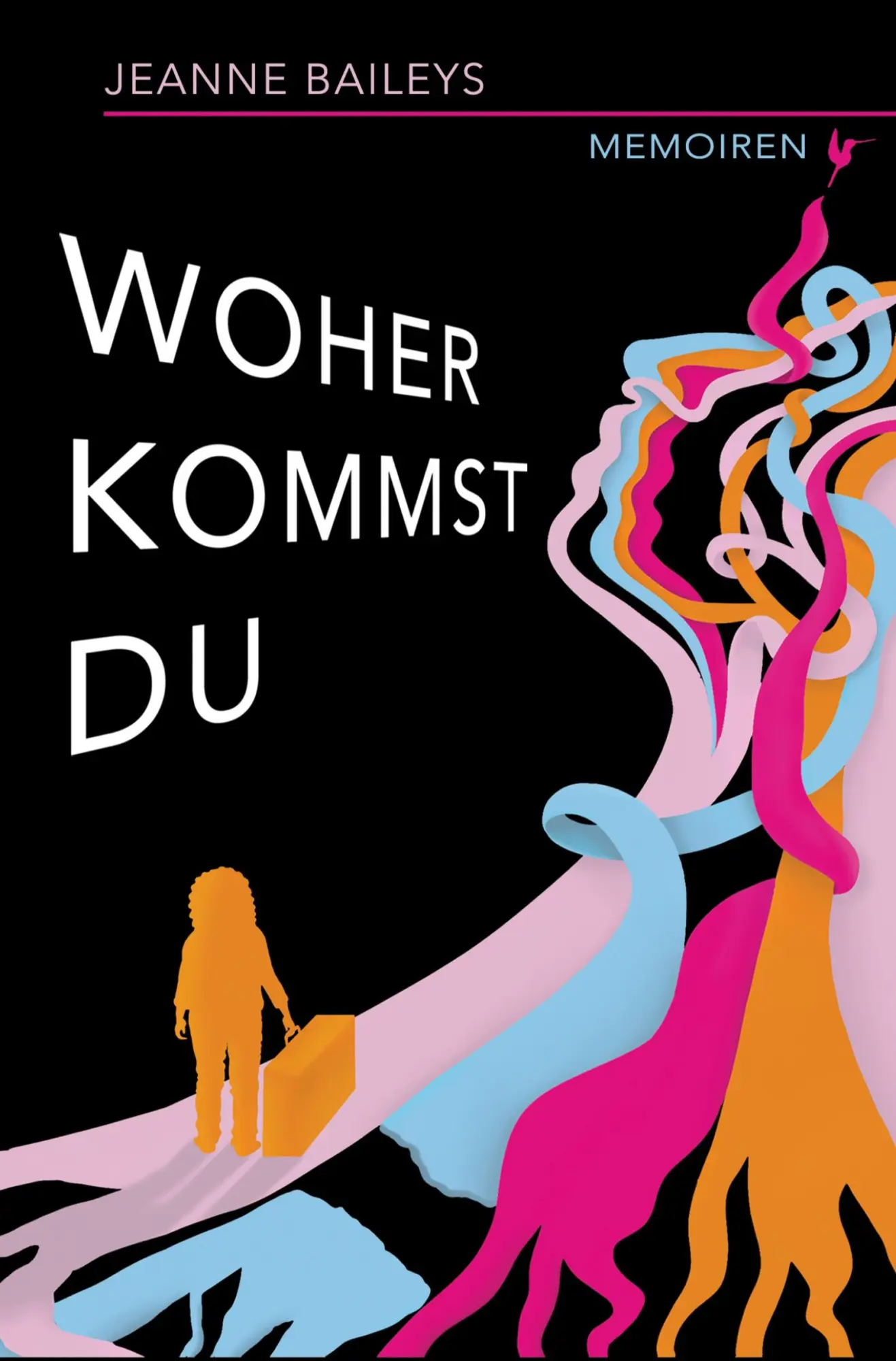 Cover: 9783757998240 | Woher kommst du - Memoiren | Jeanne Baileys | Taschenbuch | 400 S.