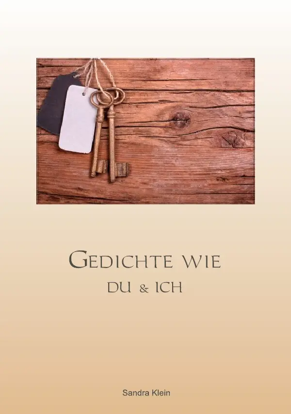 Cover: 9783844258240 | Gedichte wie Du &amp; Ich | Sandra Klein | Taschenbuch | 36 S. | Deutsch