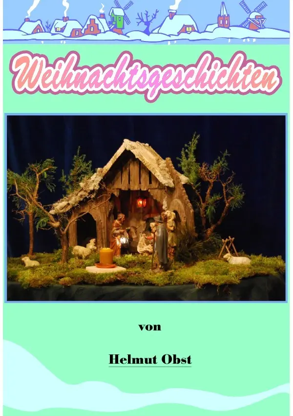 Cover: 9783869318240 | Weihnachtsgeschichten | Helmut Obst | Taschenbuch | 212 S. | Deutsch