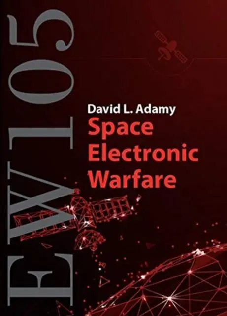 Cover: 9781630818340 | EW 105: Space Electronic Warfare | David Adamy | Buch | Gebunden