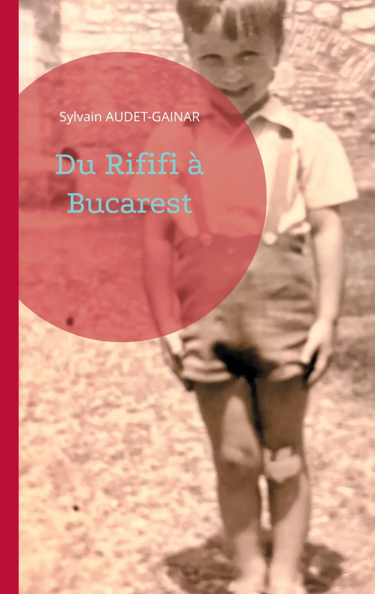 Cover: 9782322518340 | Du Rififi à Bucarest | Sylvain Audet-Gainar | Taschenbuch | 2023