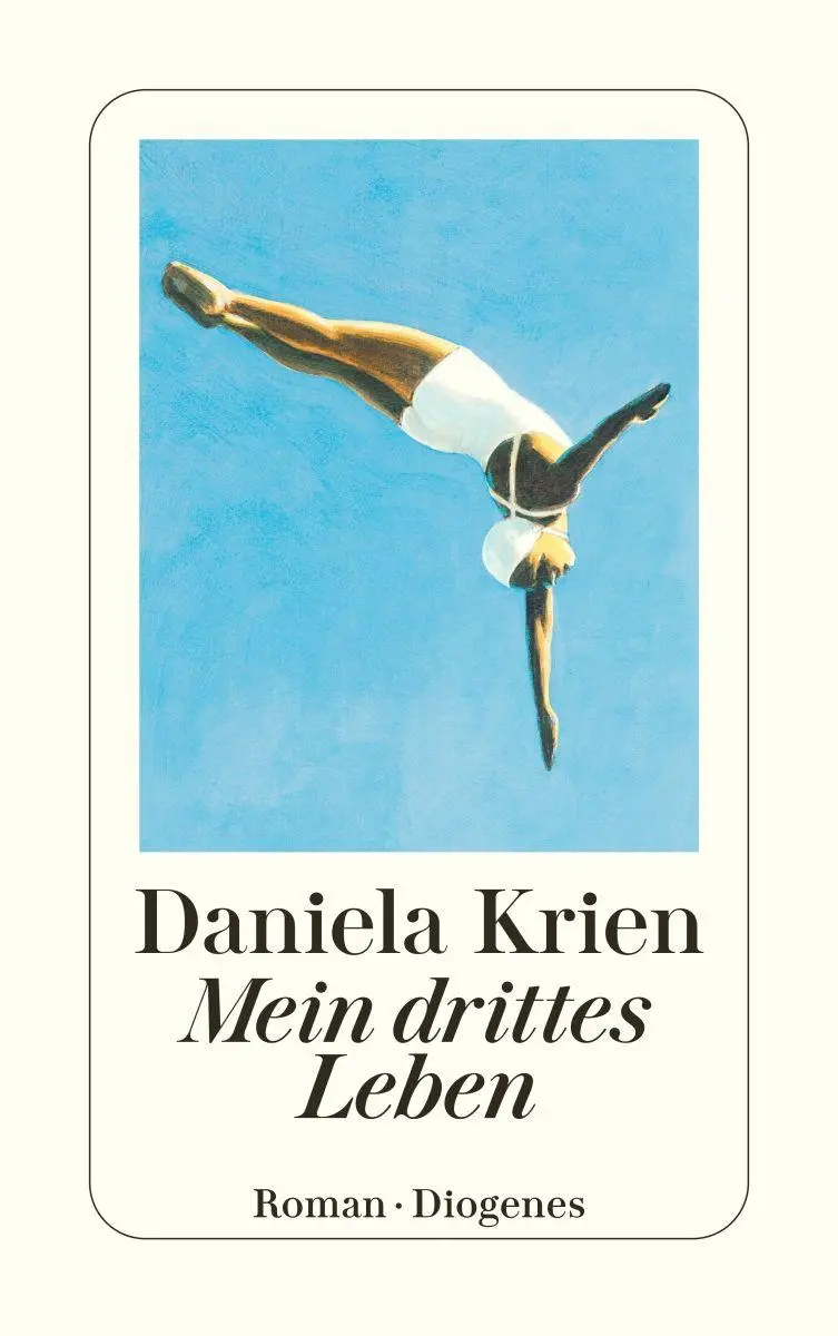 Cover: 9783257248340 | Mein drittes Leben | Daniela Krien | Taschenbuch | 304 S. | Deutsch