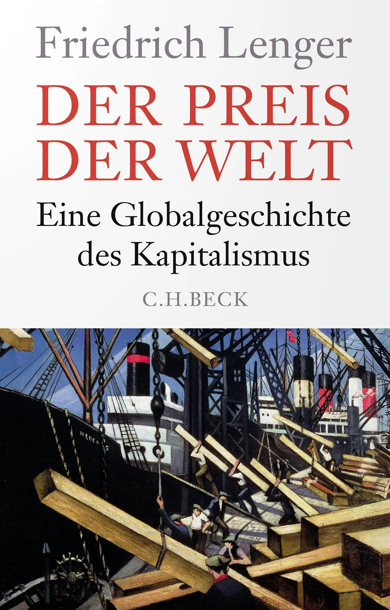 Cover: 9783406808340 | Der Preis der Welt | Eine Globalgeschichte des Kapitalismus | Lenger
