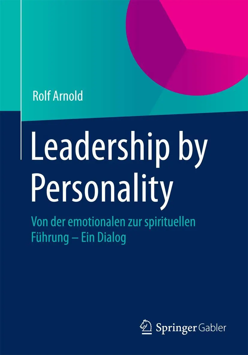 Cover: 9783658058340 | Leadership by Personality | Rolf Arnold | Taschenbuch | xx | Deutsch