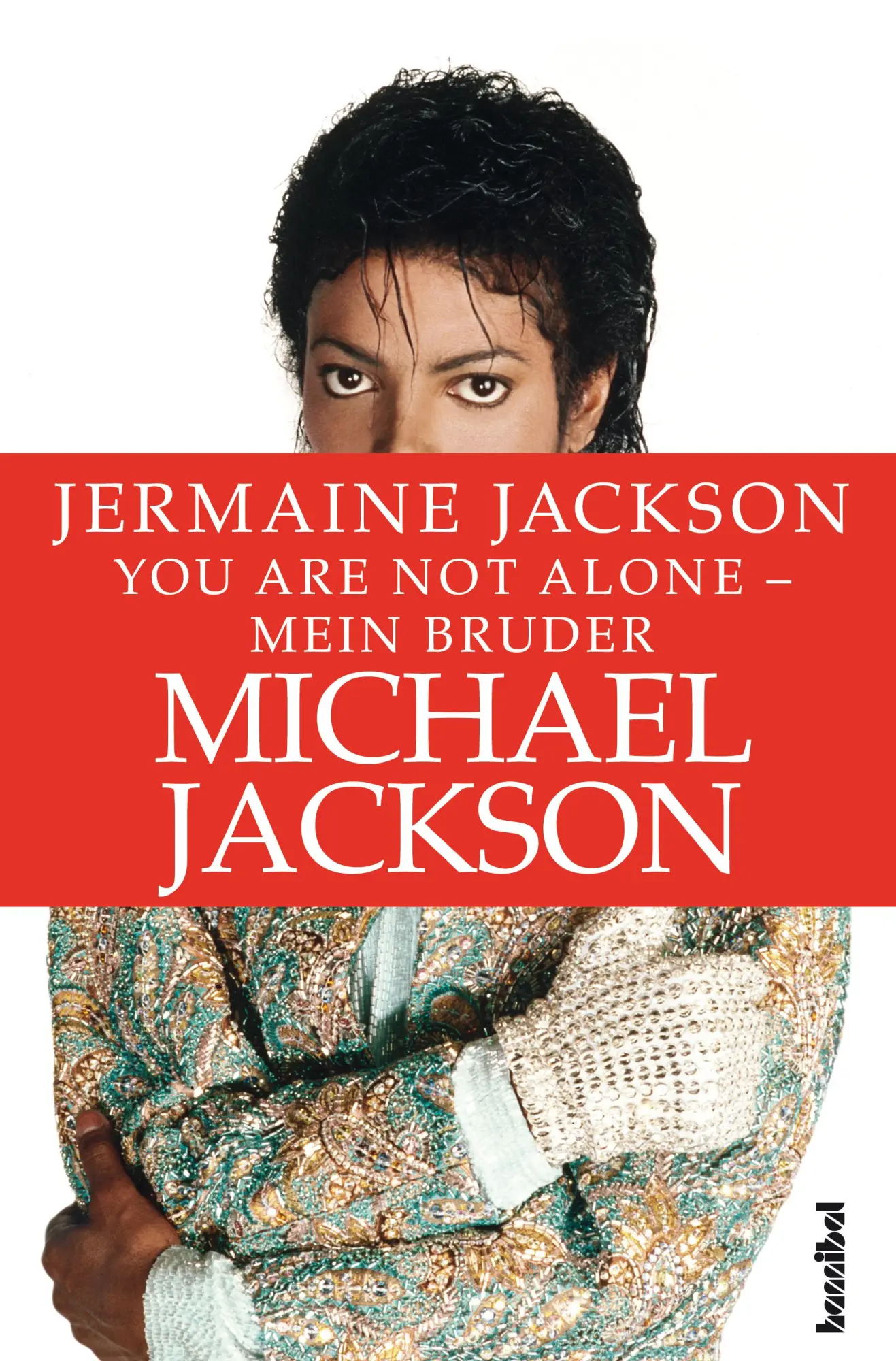 Cover: 9783854458340 | You Are Not Alone | Mein Bruder Michael Jackson | Jermaine Jackson