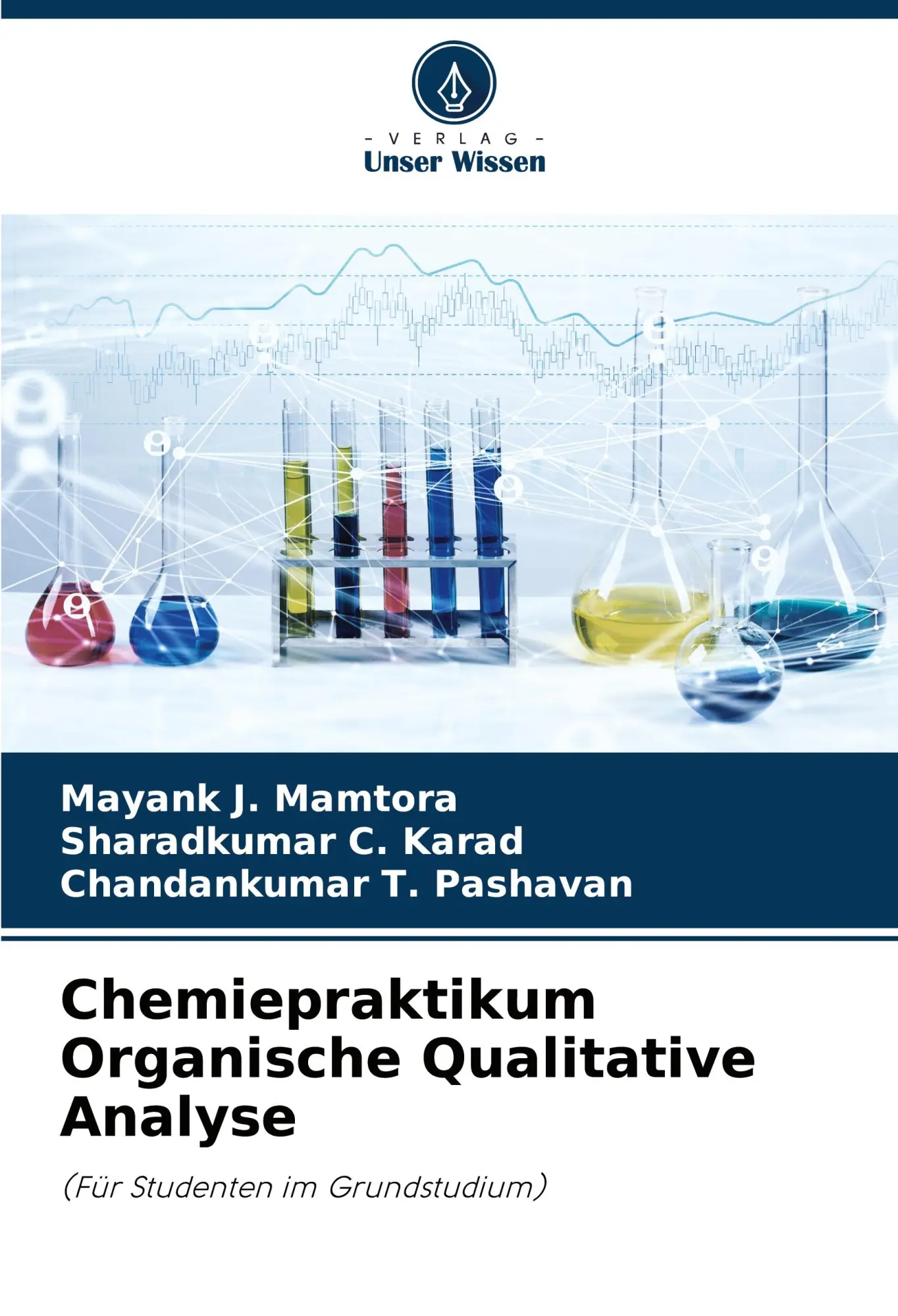 Cover: 9786204928340 | Chemiepraktikum Organische Qualitative Analyse | Mamtora (u. a.)