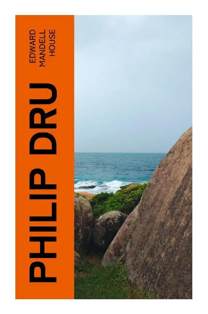 Cover: 9788027378340 | Philip Dru | Administrator; A Story of Tomorrow, 1920-1935 | House