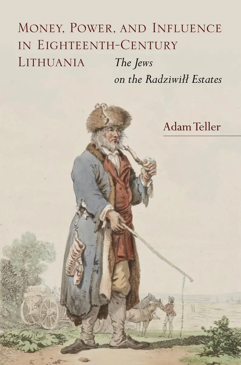 Cover: 9780804798440 | Money, Power, and Influence in Eighteenth-Century Lithuania | Teller