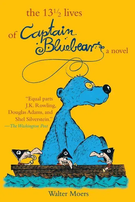 Cover: 9781585678440 | The 13 1/2 Lives of Captain Blue Bear | Zamonia Book One Volume 1