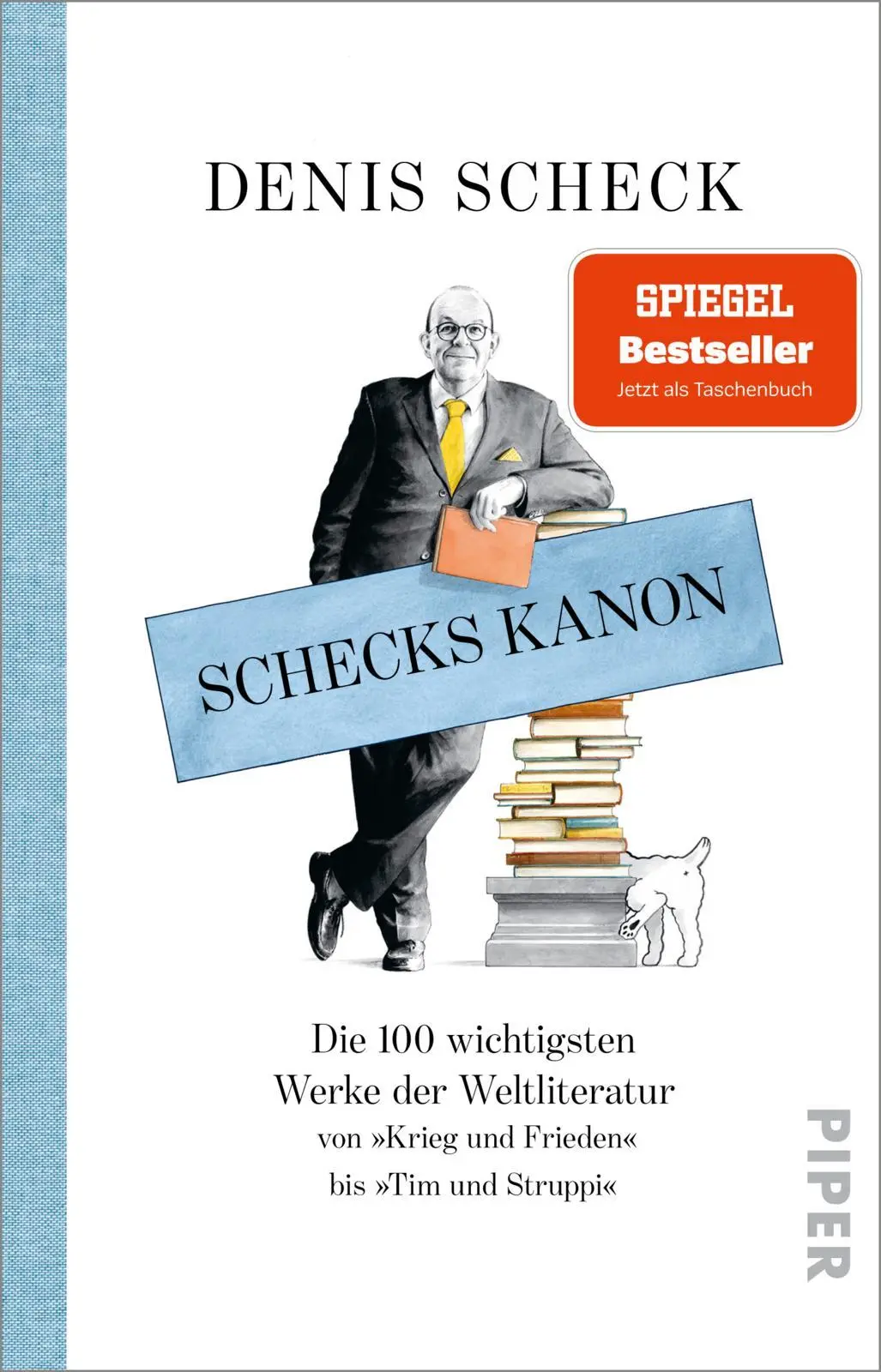 Cover: 9783492318440 | Schecks Kanon | Denis Scheck | Taschenbuch | 480 S. | Deutsch | 2022