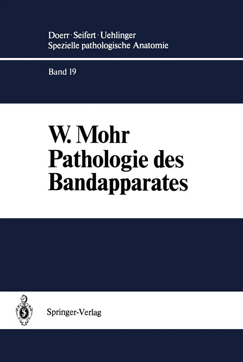 Cover: 9783642728440 | Pathologie des Bandapparates | W. Mohr | Taschenbuch | xviii | Deutsch