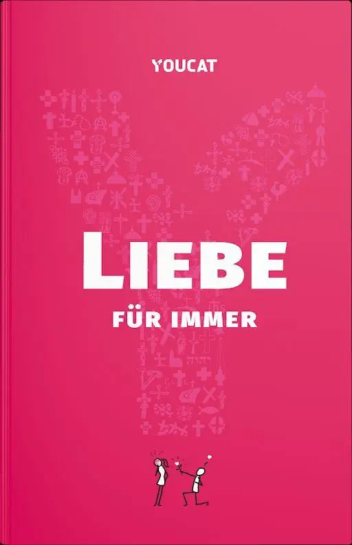 Cover: 9783945148440 | YOUCAT Liebe für immer | Vom Single zum Sakrament | Foundation (u. a.)